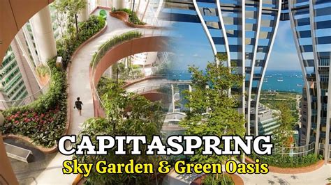 Capitaspring Sky Garden & Green Oasis (Free .